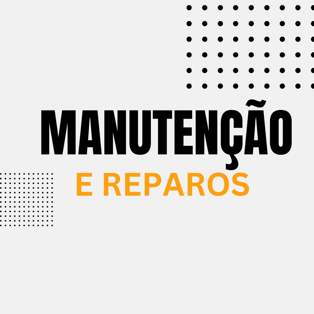 Manutenção e Reparos