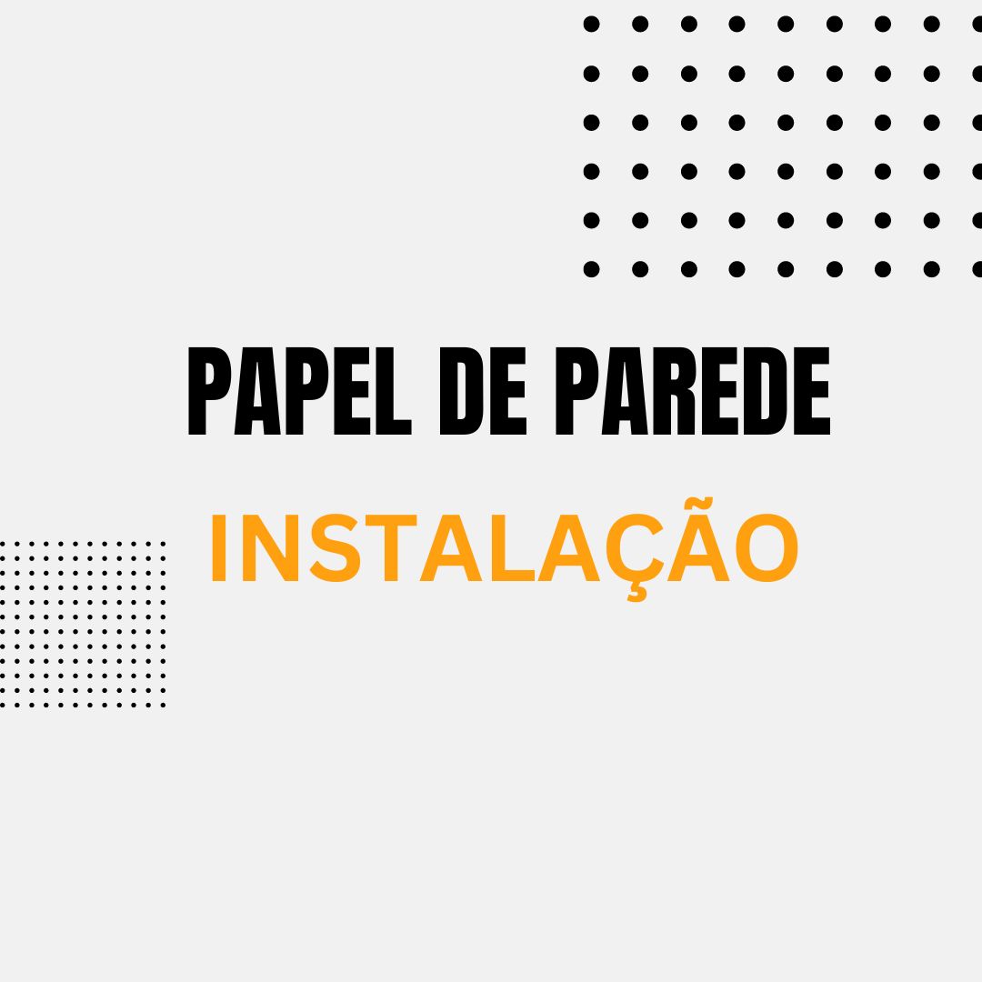 Instalação de Papel de Parede