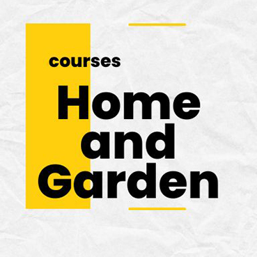 Home and Garden Course